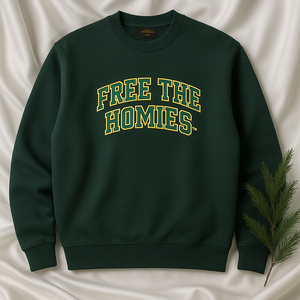The Day One Crewneck — Forest Green | Unisex Heavyweight by Free The Homies™